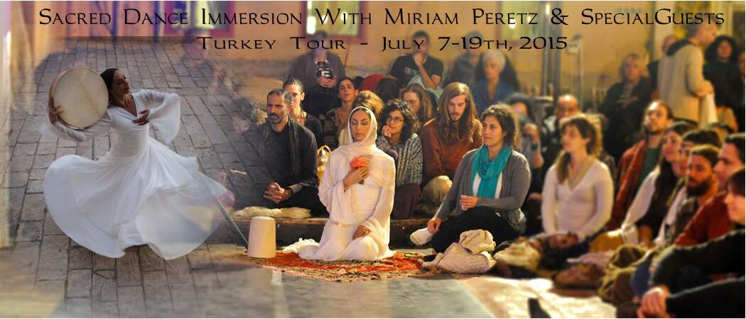 Sacred Dance Immersion in Turkey- July